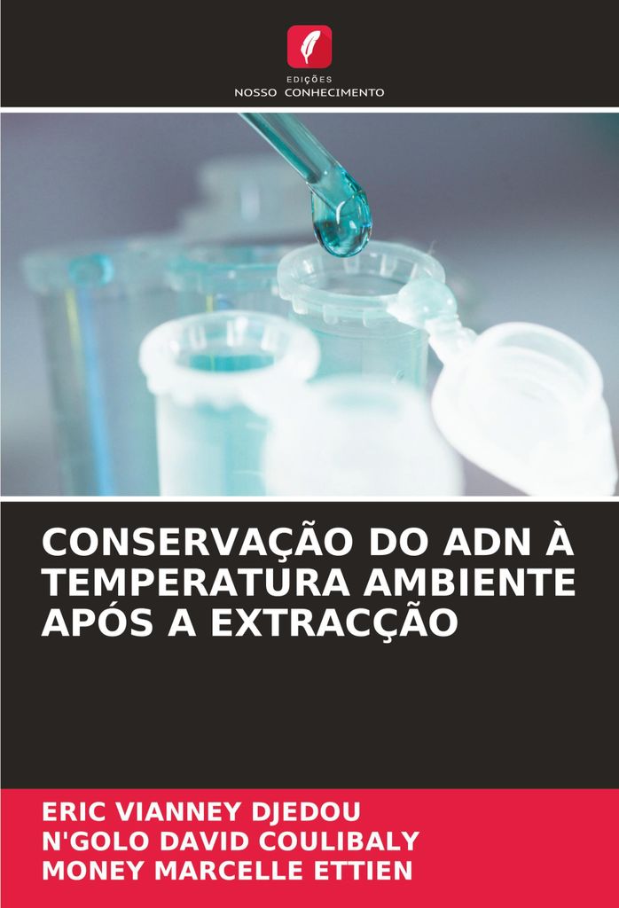 Conservação Do Adn À Temperatura Ambiente Após A Extracção