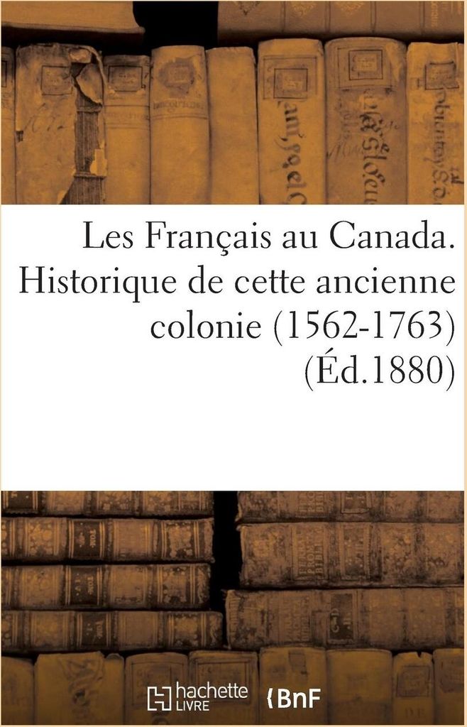 Les Fran Ais Au Canada. Historique De Ce – Lingua: Inglese
