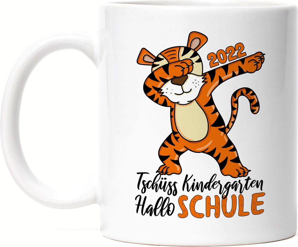 Tschüss Kindergarten Hallo Schule 2022 Tasse Einschulung 1. Klasse Tiger Dab Geschenkidee