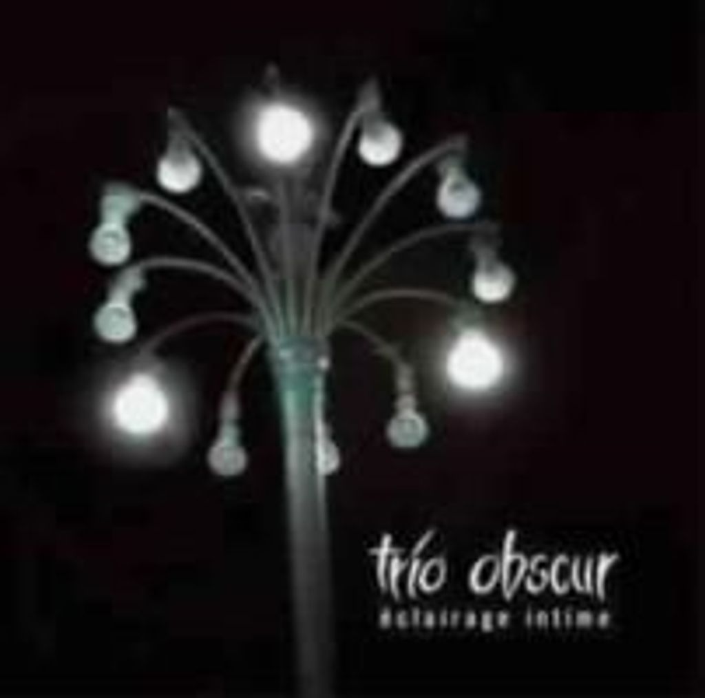 Trio Obscur: Eclairage Intime
