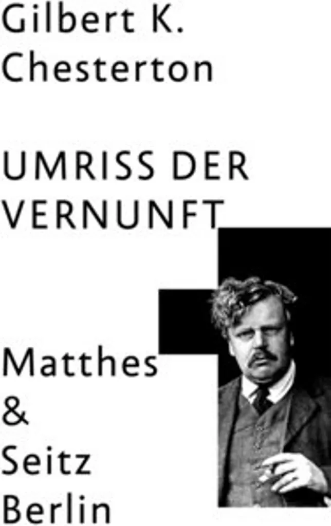 Der Umriss der Vernunft : Essai Économique Visionnaire de Chesterton, 280p