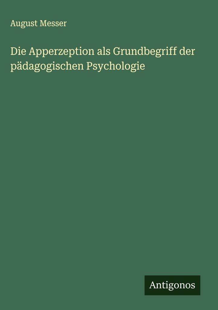 Die Apperzeption als Grundbegriff der pädagogischen Psychologie
