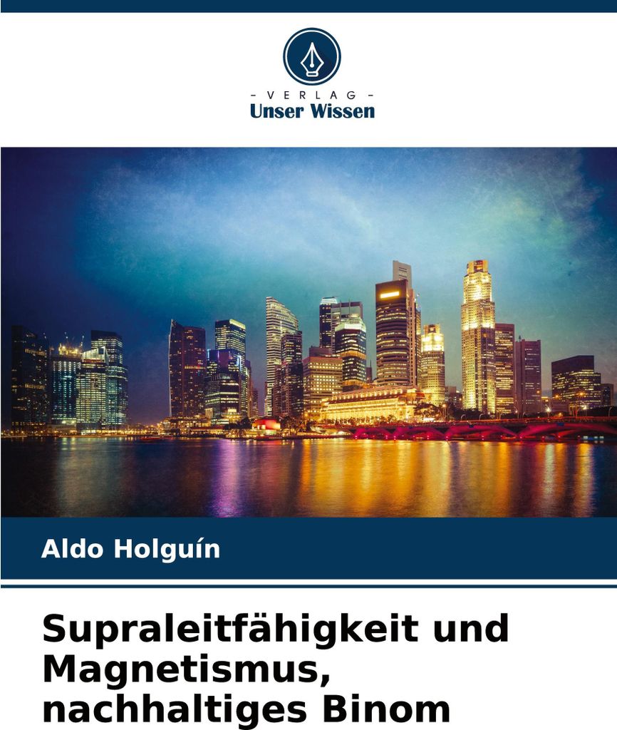 Supraleitfähigkeit und Magnetismus, nachhaltiges Binom