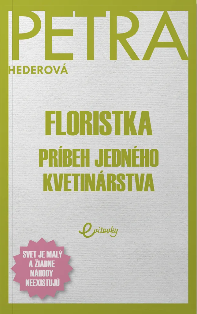 Apprendre l'art du bouquet avec le livre Floristka de Petra Hederová