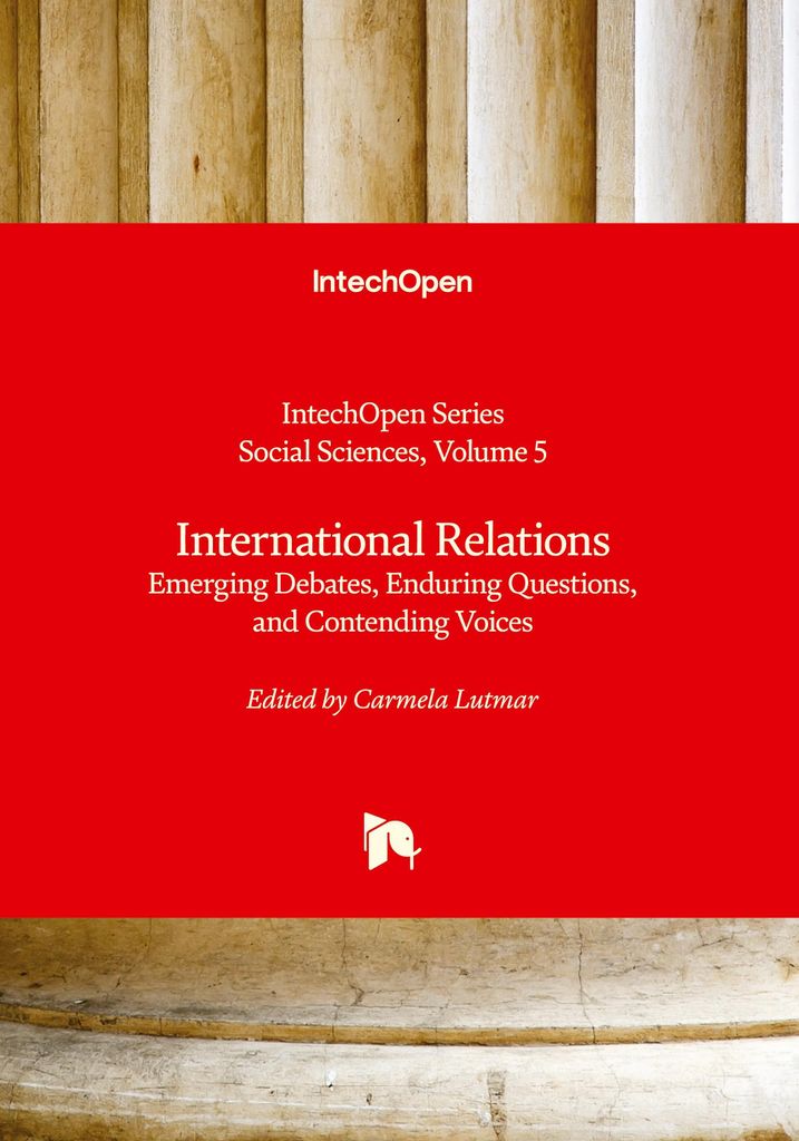 International Relations - Emerging Debates, Enduring Questions, and Contending Voices