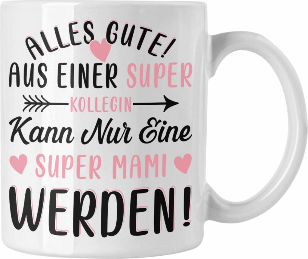 Trendation - Mutterschutz Abschied Tasse Geschenk Kollegin Abschiedsgeschenk Werdende Mutter Mama Super Mami (Weiß)