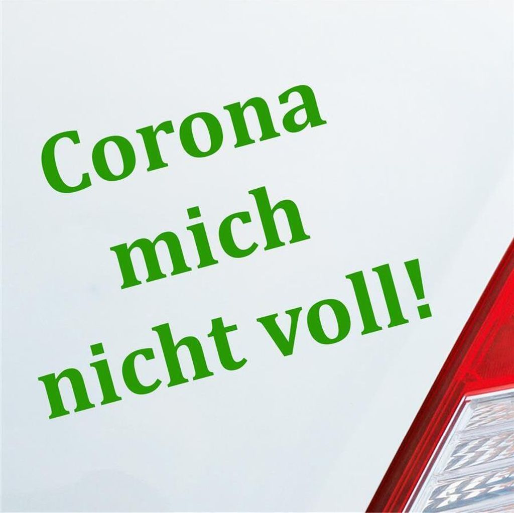 Auto Aufkleber Corona mich nicht voll! Hazard Krank Infiziert Husten 14x10 cm Hellgrün Sticker Heckscheibenaufkleber