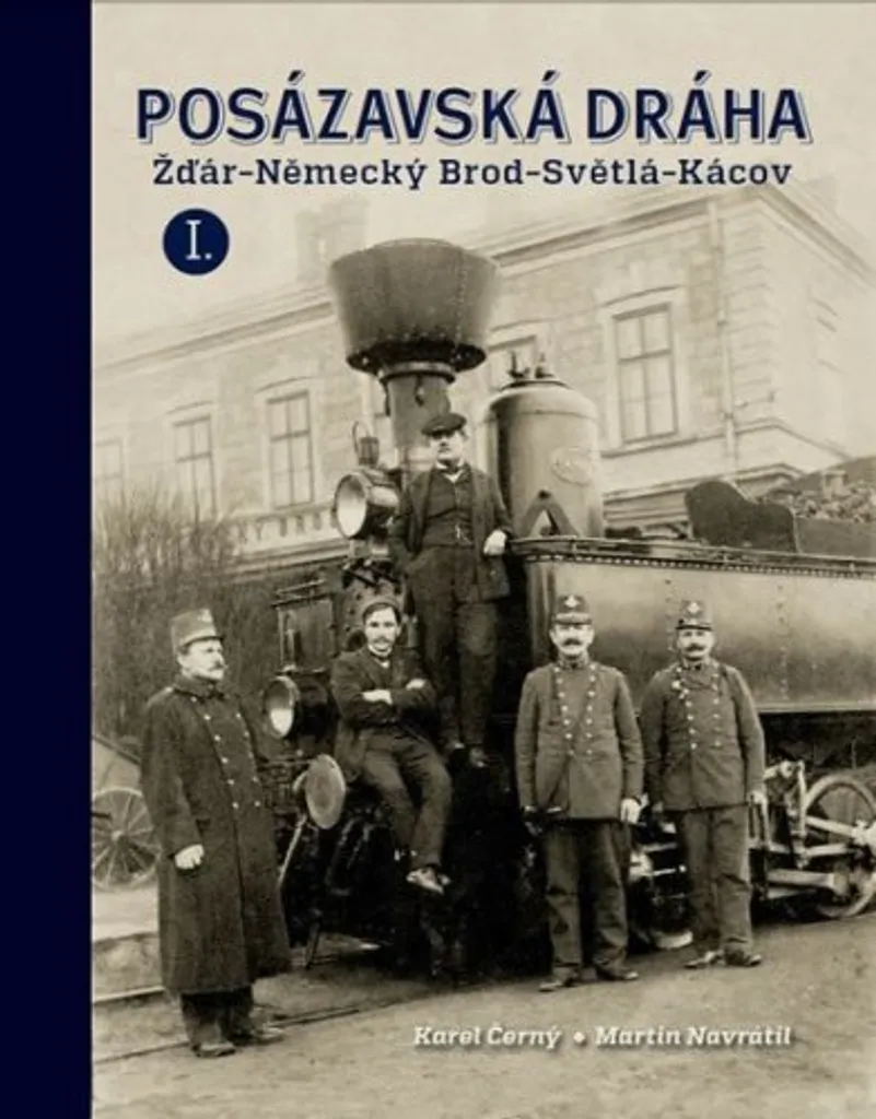 Livre Posázavská dráha 1 : de Žďár à Německý Brod par Martin Navrátil