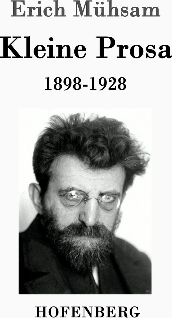 Kleine Prosa 1898-1928