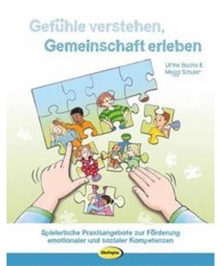 Gefühle verstehen, Gemeinschaft erleben