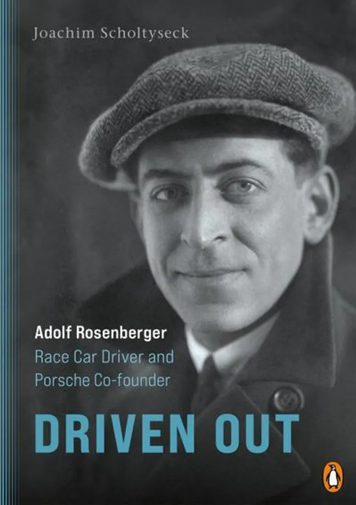 Driven Out Adolf Rosenberger : Biographie du Co-fondateur de Porsche