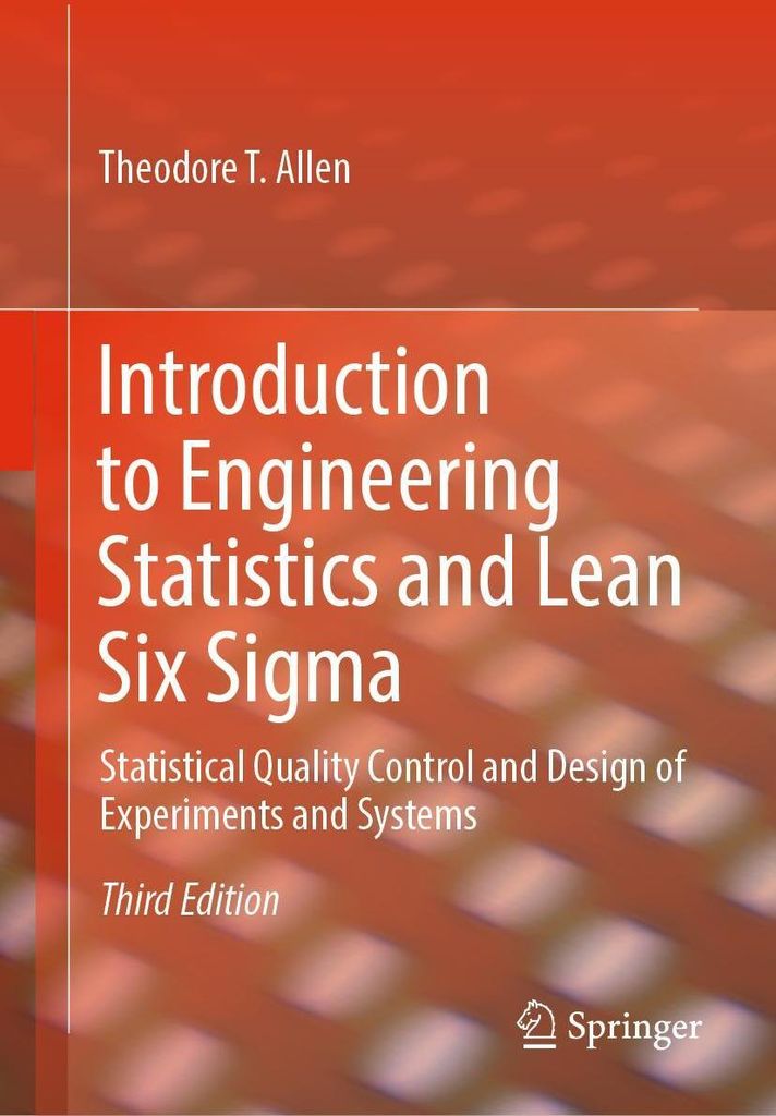 Introduction to Engineering Statistics and Lean Six Sigma