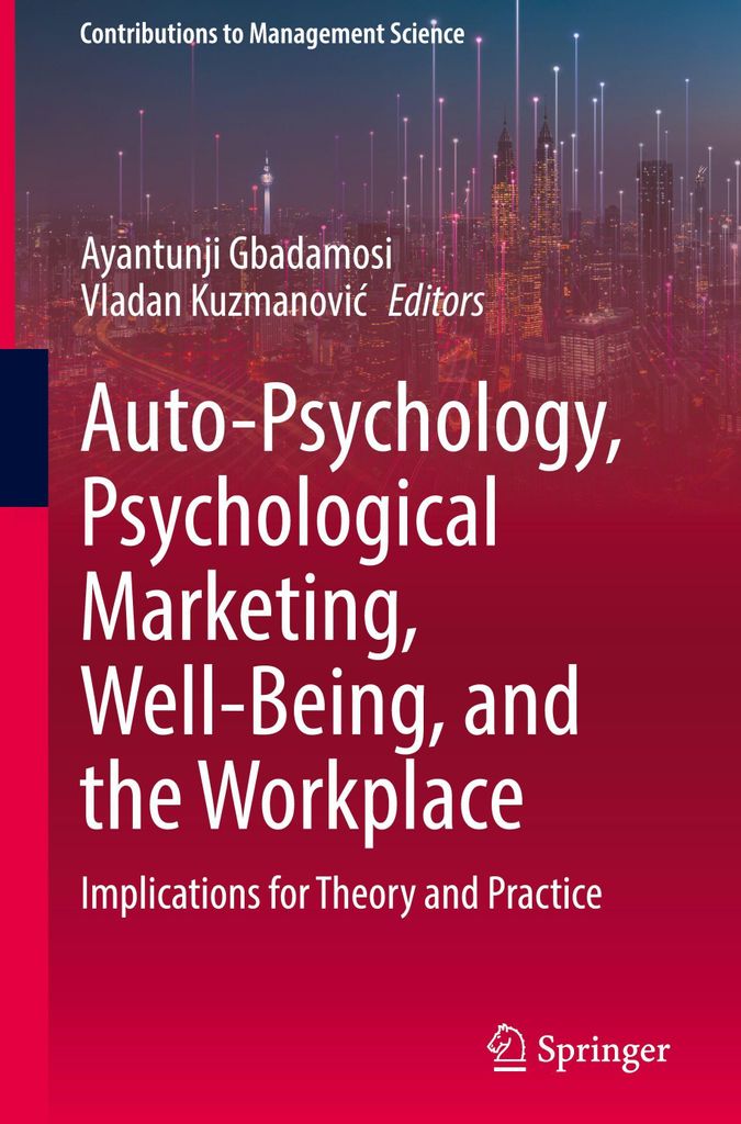 Auto-Psychology, Psychological Marketing, Well-Being, and the Workplace