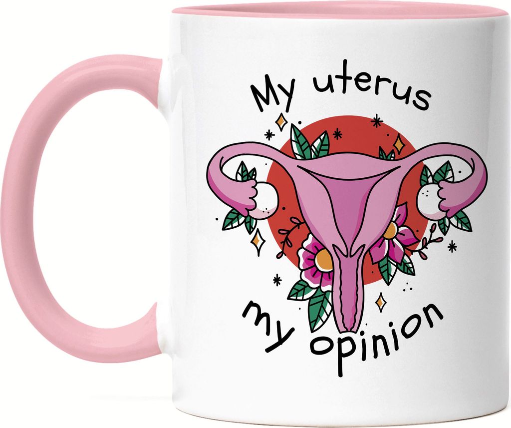 My Uterus My Opinion Tasse Rosa Women Power Feminismus My Body My Rules Geschenkidee