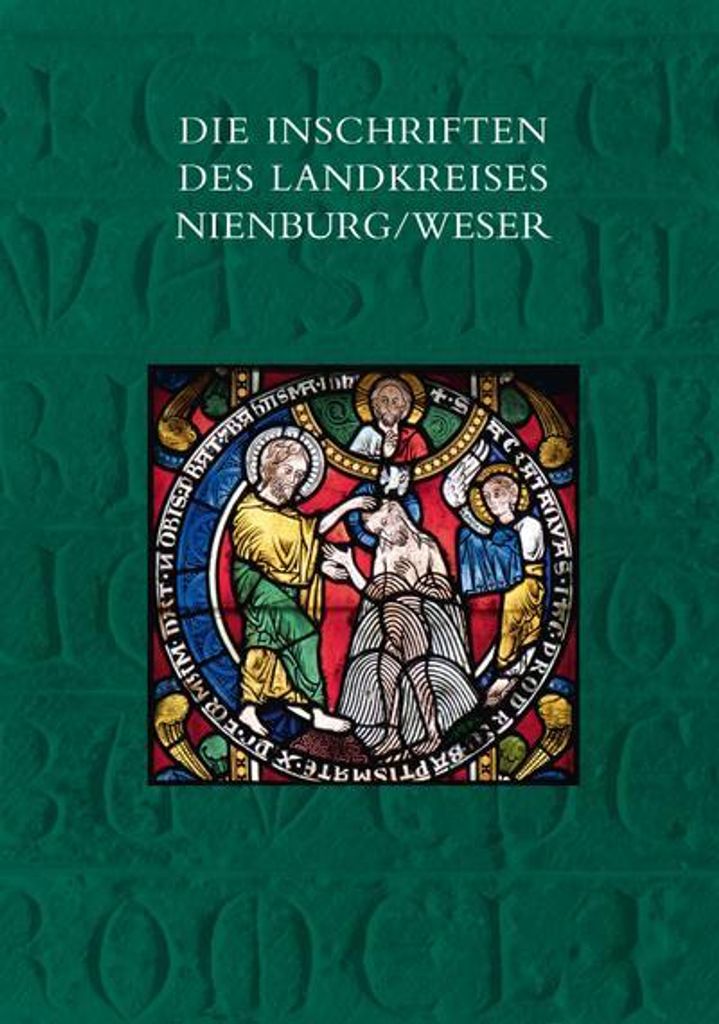 Die Inschriften des Landkreises Nienburg/Weser (Göttinger Reihe)