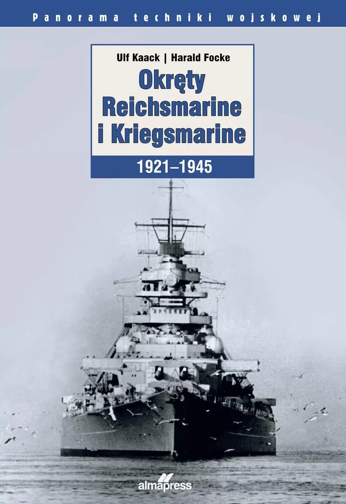 Navires de la Reichsmarine et Kriegsmarine 1921-1945 : Guide Illustré