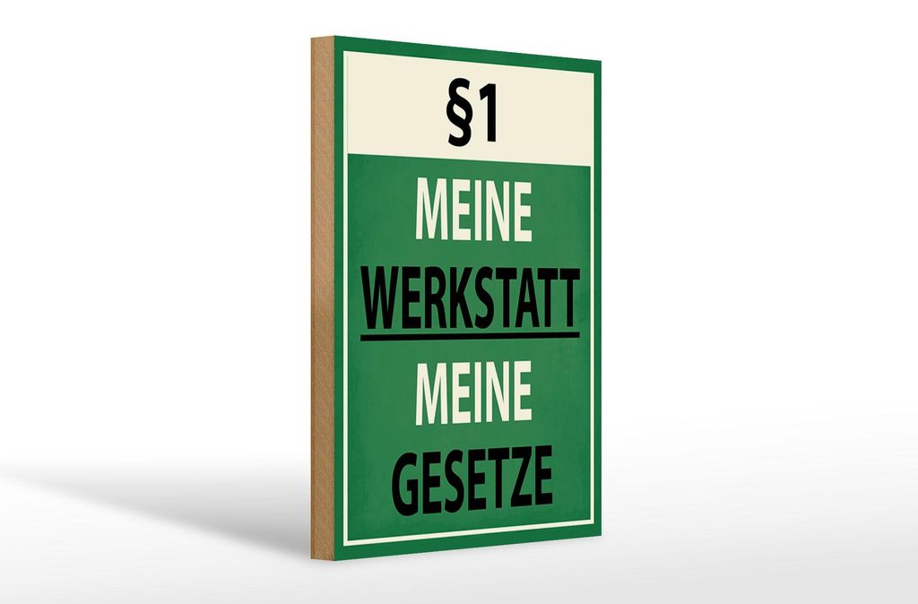 Holzschild Spruch 20x30cm §1 meine Werkstatt meine Gesetze