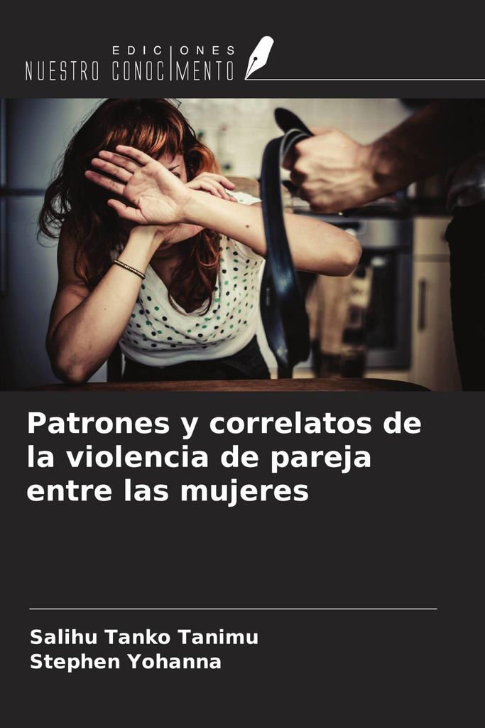 Patrones y correlatos de la violencia de pareja entre las mujeres
