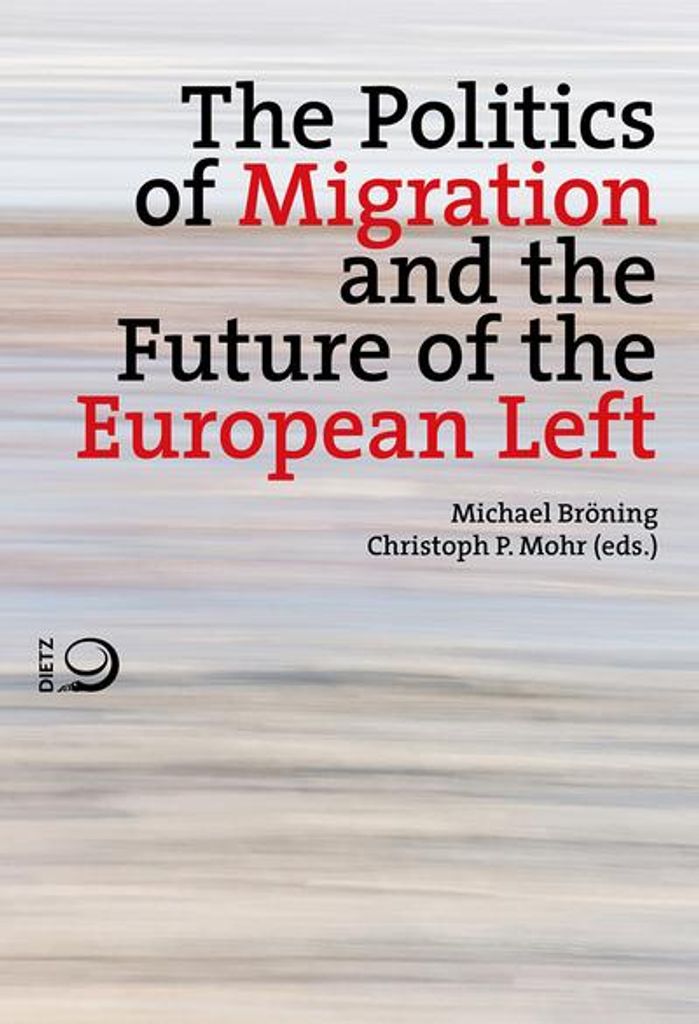 Die Politik der Migration und die Zukunft der europäischen Linken