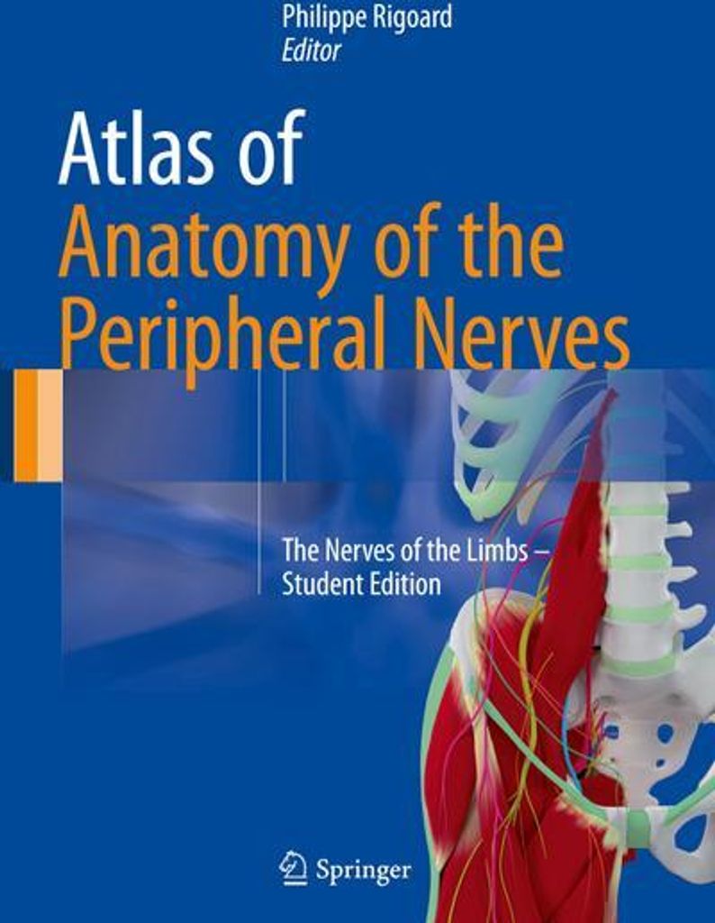 Atlas of Anatomy of the Peripheral Nerves