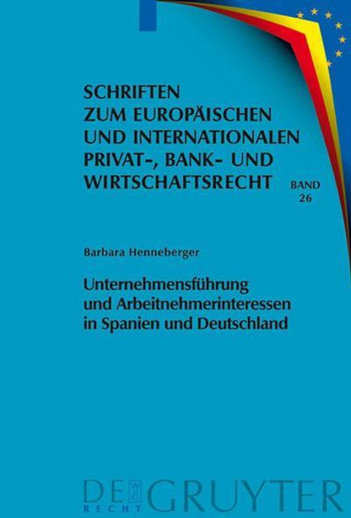 Unternehmensführung und Arbeitnehmerinteressen in Spanien und Deutschland