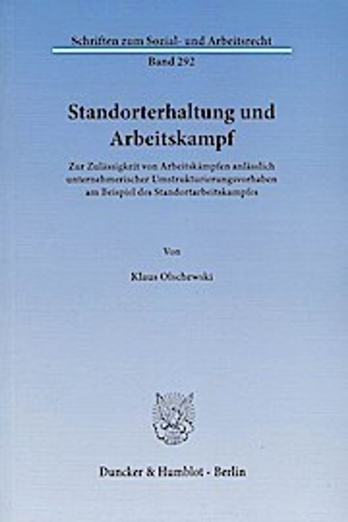 Standorterhaltung und Arbeitskampf