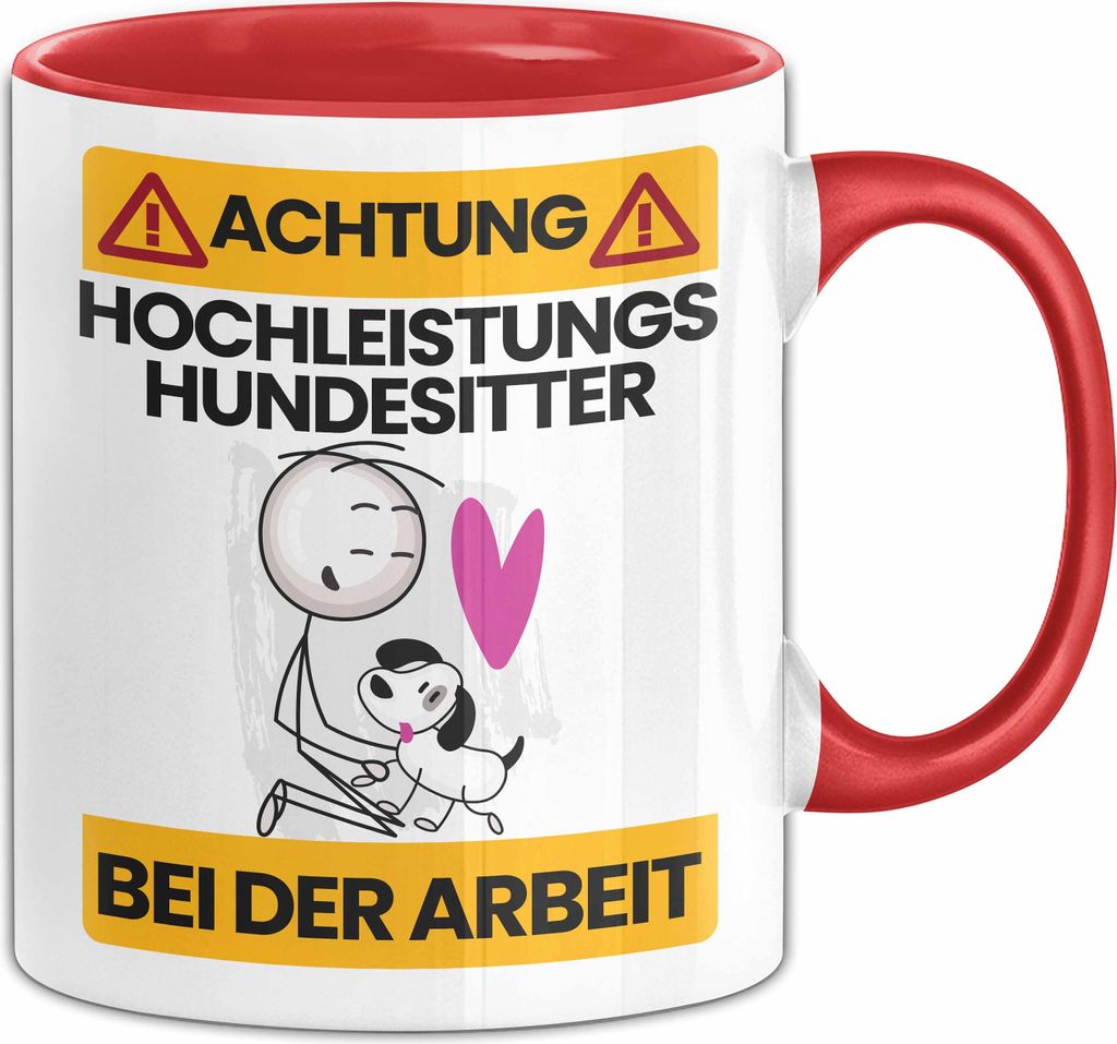 Hundesitter Tasse Geschenk Lustiger Spruch Geschenkidee für Hundesitter Achtung Hochleistungs Hundesitter Bei Der Arbeit (Rot)