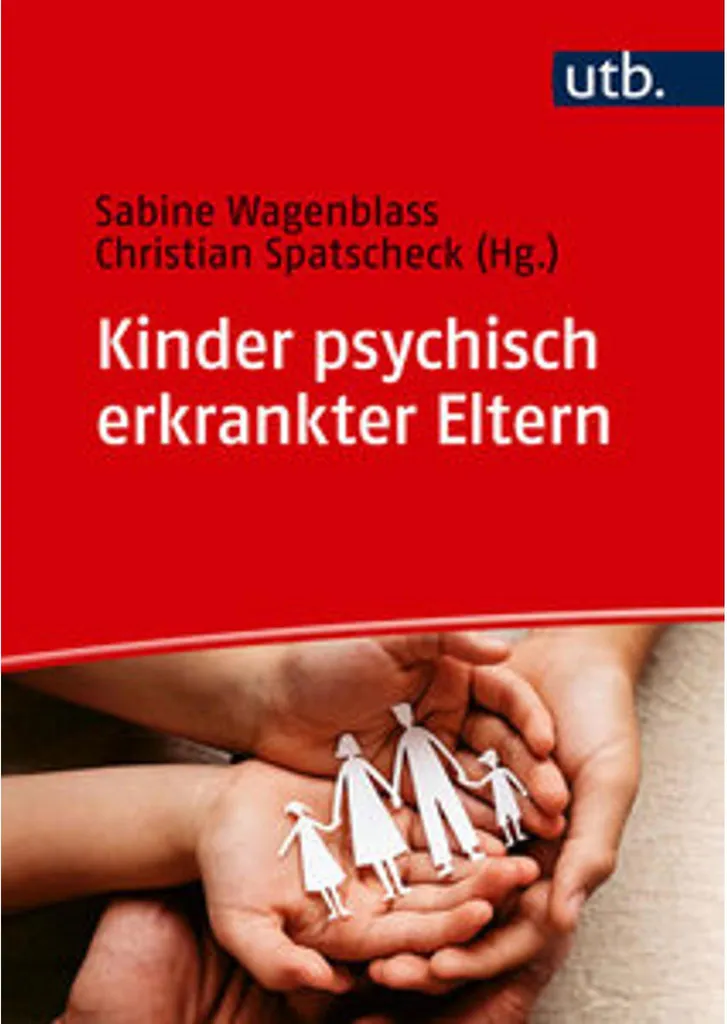 Kinder psychisch erkrankter Eltern : Expertise en Psychologie Familiale