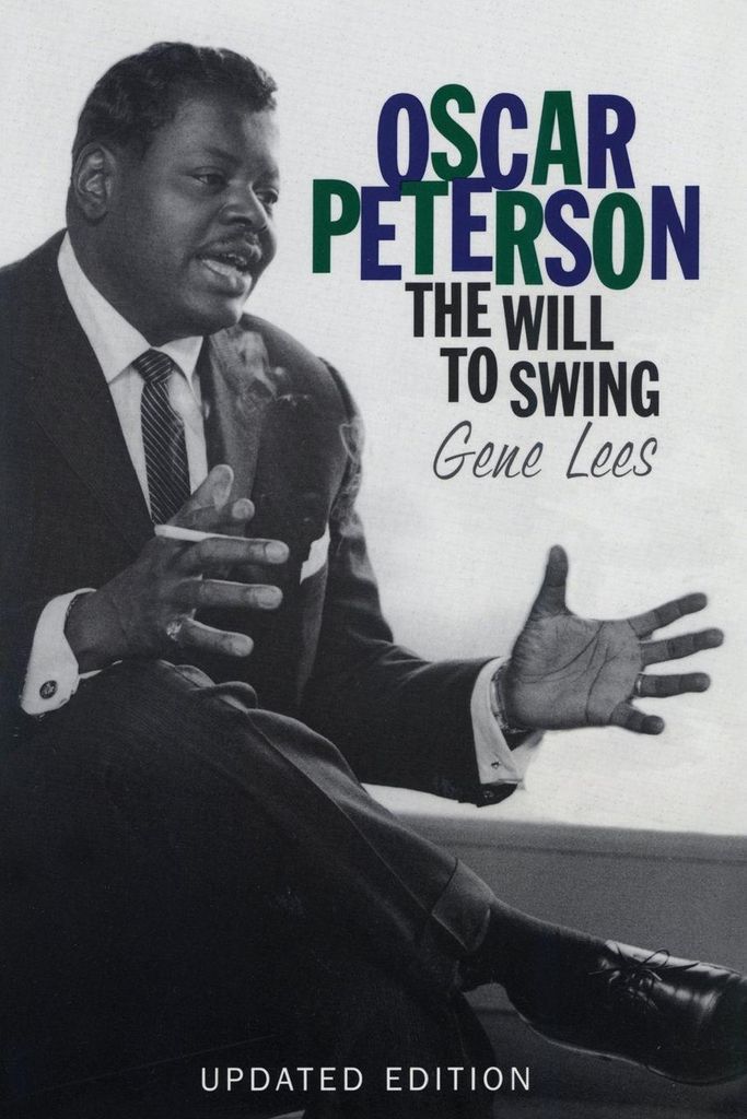 Oscar Peterson: The Will to Swing (Updated), Lees, Gene New,,
