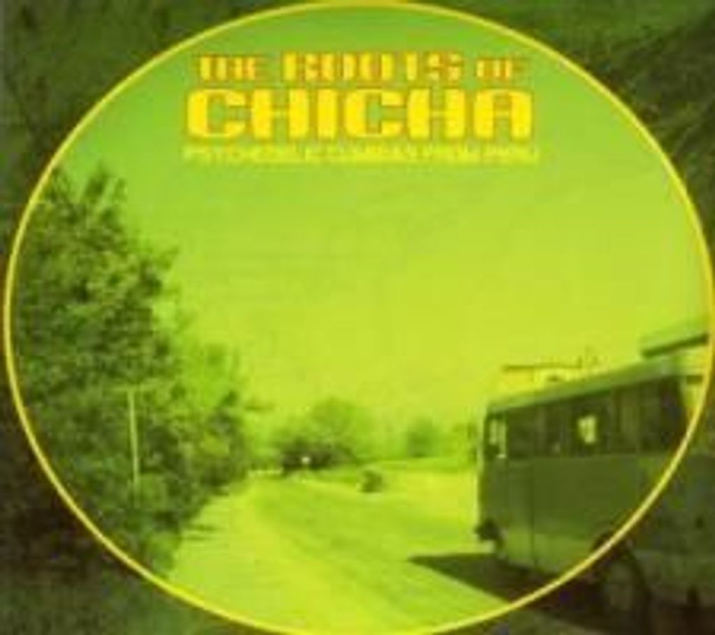 Various-The Roots Of Chicha-Psychedelic Cumbias Fr Produktbild 