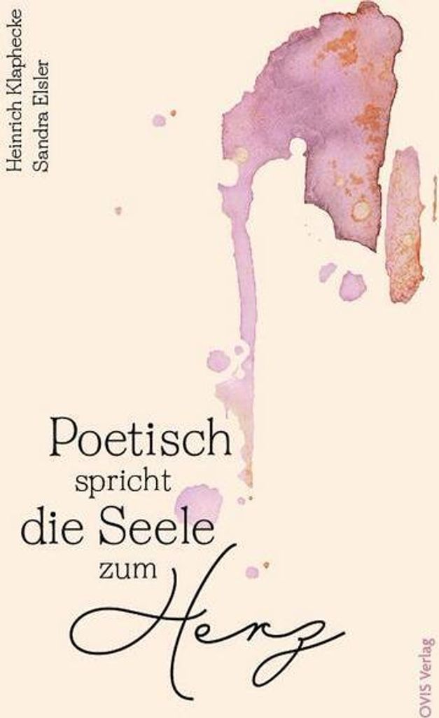 Poetisch spricht die Seele zum Herz