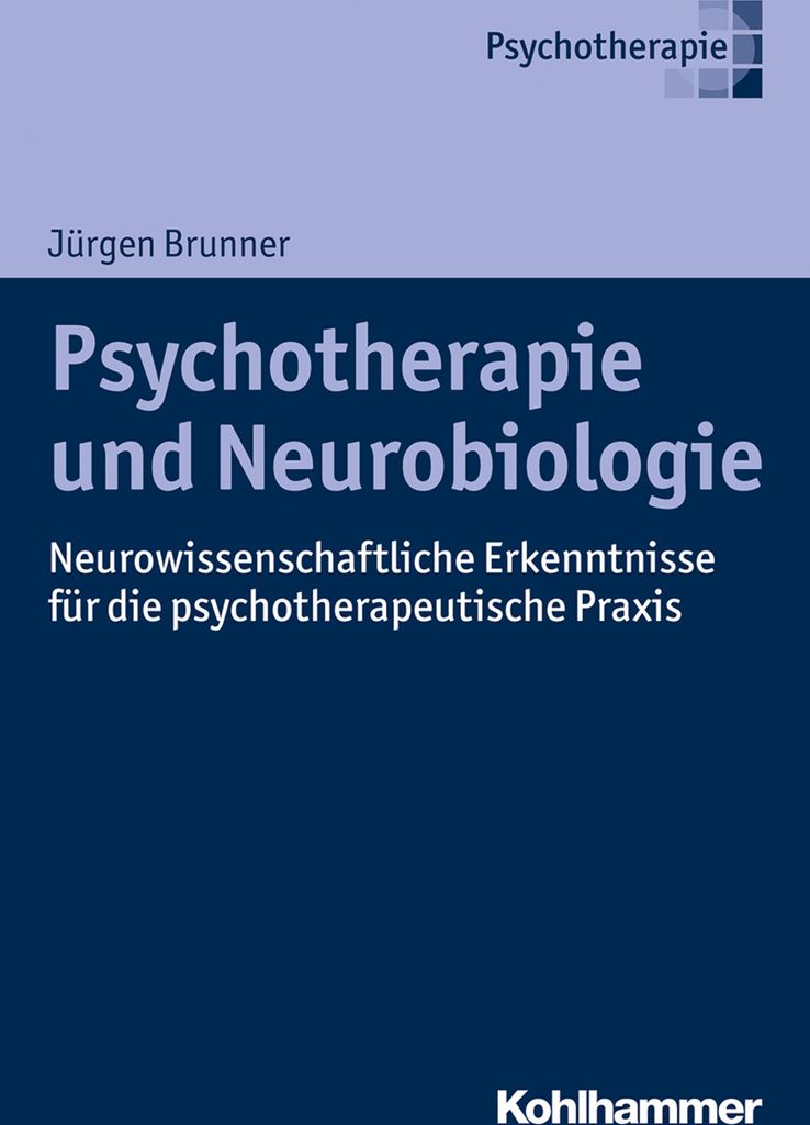 Psychotherapie und Neurobiologie