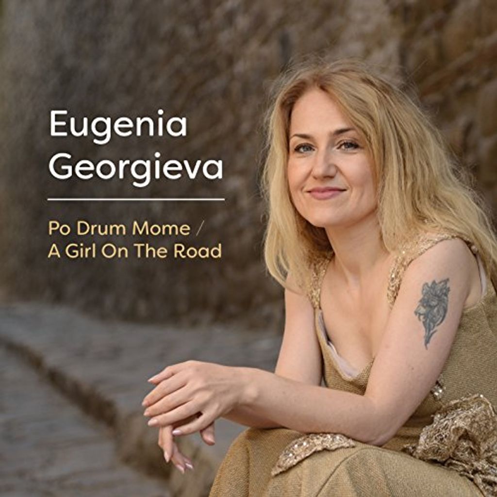 Georgieva, E: Po Drum Mome/A Girl On The Road