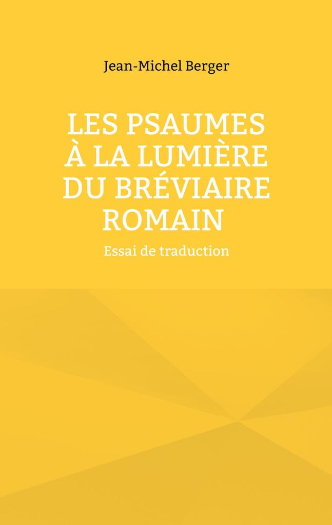 Les Psaumes à la lumière du Bréviaire romain