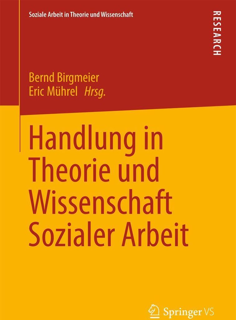 Handlung in Theorie und Wissenschaft Sozialer Arbeit