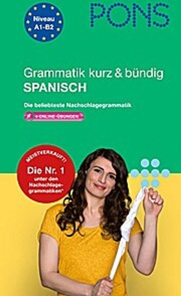 PONS Grammatik kurz & bündig Spanisch: Die beliebteste Nachschlagegrammatik