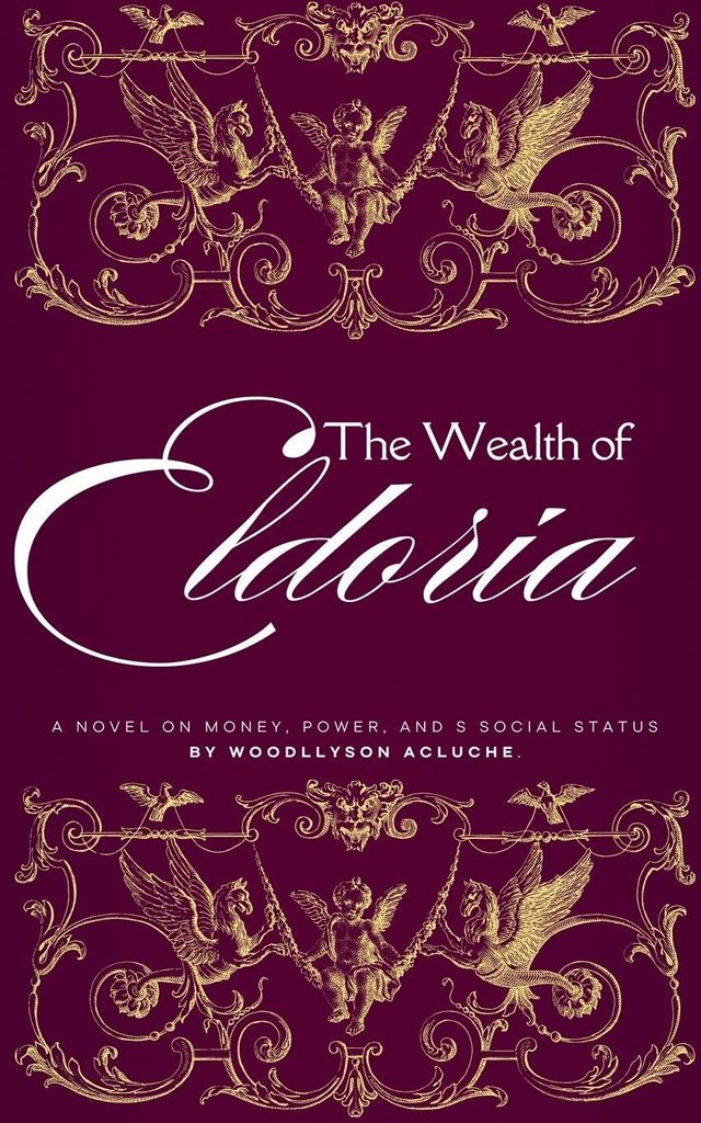 The Wealth of Eldoria