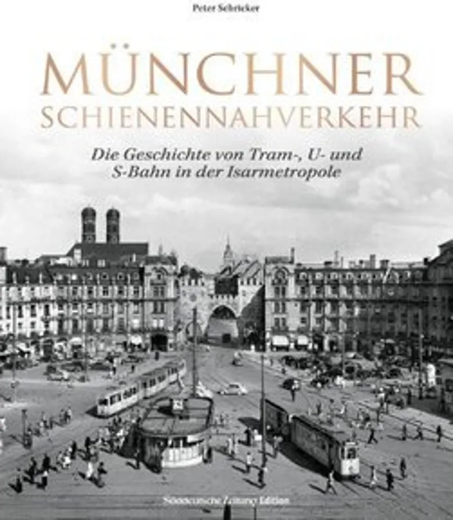 Livre Münchner Schienennahverkehr : Histoire Tram U-Bahn S-Bahn Munich