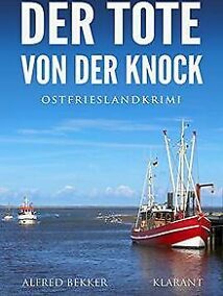 Der Tote von der Knock. Ostfrieslandkrimi