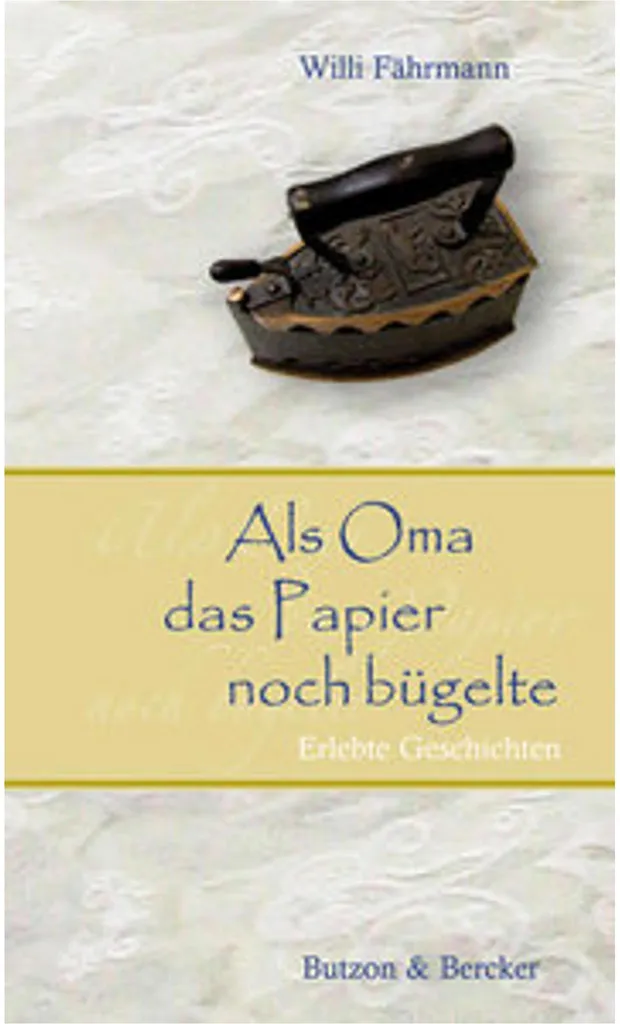 Idée Cadeau Seniors : Livre Als Oma das Papier noch bügelte Großdruck