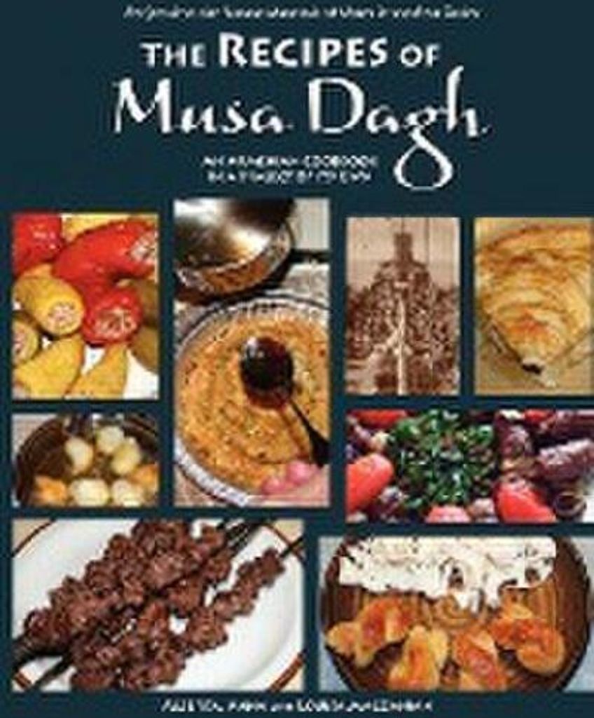 The Recipes of Musa Dagh - an Armenian cookbook in a dialect of its own