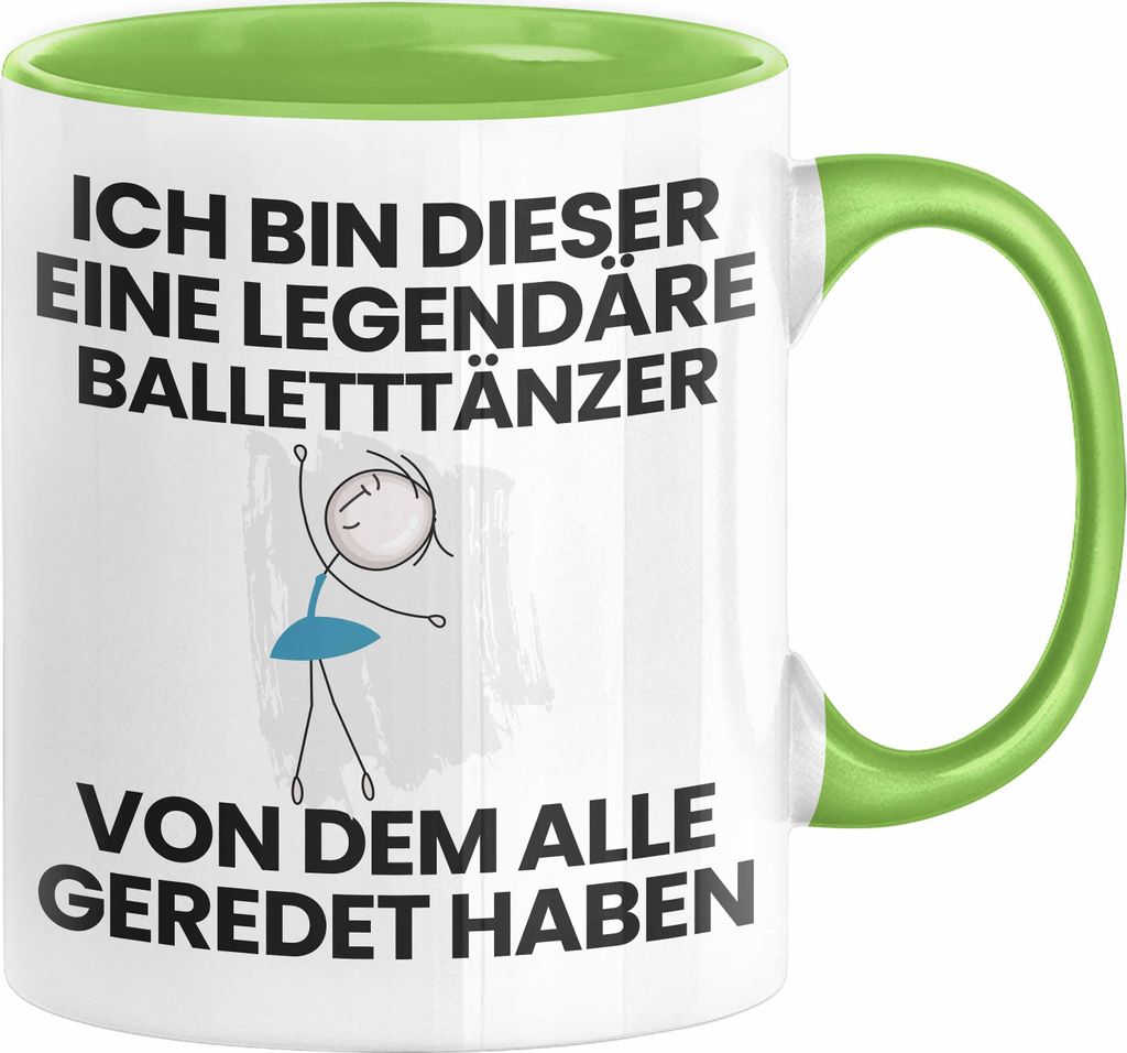 Balletttänzer Geschenk Tasse Lustige Geschenkidee Geburtstag für Balletttänzer Ich Bin Dieser Legendäre Balletttänzer Von Dem Alle Geredet Hab...