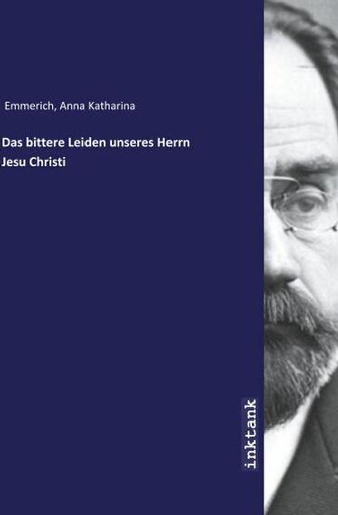 Das bittere Leiden unseres Herrn Jesu Christi