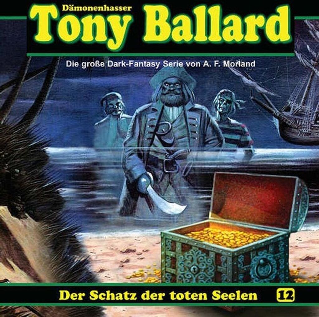 Tony Ballard-Hörspiel 12. Der Schatz der toten Seelen
