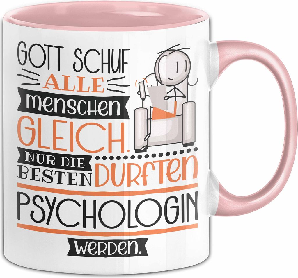 Psychologin Geschenk Becher Tasse Gott Schuf Alle Menschen Gleich Nur Die Besten Durfeten Psychologin Werden Geschenkidee Lustig (Rosa)