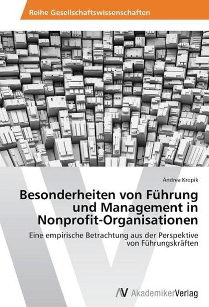 Kropik, A: Besonderheiten von Führung und Management in Nonp