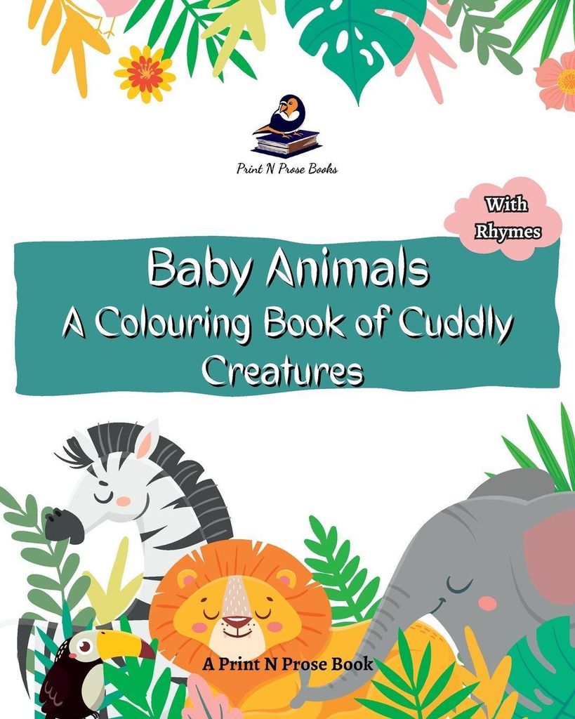 Baby Animals - A Colouring Book of Cuddly Creatures - Coloring Activity Book for Kids - Nature Coloring - Fine Print