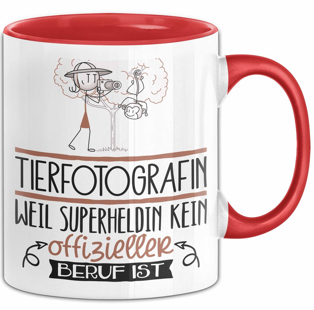 Tierfotografin Geschenk Tasse Lustiger Spruch Tierfotografin Weil Superheldin Kein Offizieller Beruf Ist Geschenkidee (Rot)