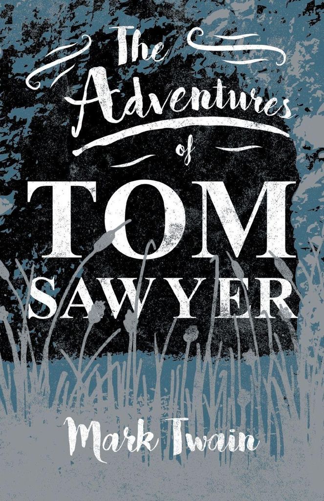 The Adventures of Tom Sawyer. Twain, Mark .