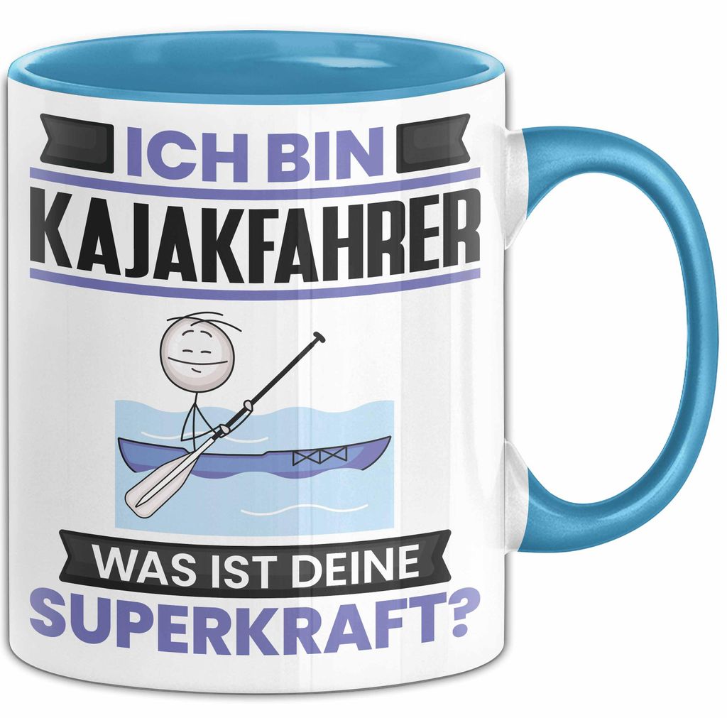 Kajakfahrer Tasse Geschenk für Kajakfahrer Geburtstag Lustiger Spruch Kaffee-Becher Was Ist Deine Superkraft (Blau)